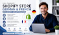 translate german french shopify store to multilingual, shopify cro optimization