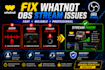 fix and troubleshoot your whatnot obs stream issues fast