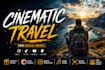 edit cinematic travel for social media