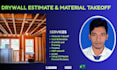 provide professional drywall estimation and material takeoff