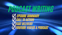 write engaging podcast episode summary and professional show notes