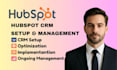 do hubspot CRM setup, hubspot optimization, hubspot implementation, management