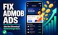 fix admob ads not showing and admob integration in your android app