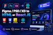 convert figma PSD xd to responsive HTML or react js
