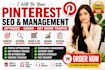 be your pinterest SEO expert and manager