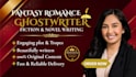 ghostwrite your fantasy romance novel and ebook with compelling plot