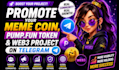 promote your meme coin, pump fun token and web3 project on telegram