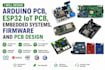 design arduino pcb esp32 iot pcb embedded systems  firmware and pcb design