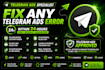 fix telegram ads, resolve telegram fix ads decline boost your telegram channel
