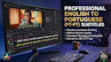 do english to portuguese pt video subtitling