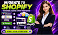migrate wordpress, wix, esty or any site to shopify