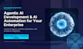 do agentic ai development and ai automation for your enterprise