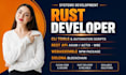 develop and fix rust programming projects, rest API, backend development