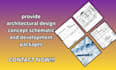 provide architectural design concept schematic and development packages