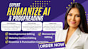 do ai content editing, humanize ai content, book rewrite, and proofreading