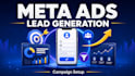 set up meta facebook ads lead generation campaigns