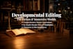 developmentally edit and critique of your manuscript