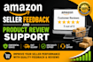 provide professional amazon seller feedback services