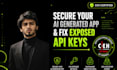 secure your ai generated app and fix exposed API keys ceh certified