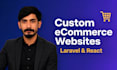 do custom ecommerce website development in laravel and react