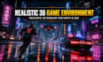 design unity3d game environment, 3d game level map design, level design, game
