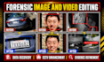 do forensic image and video editing, restoration, clarification, enhancement