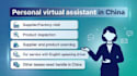 be your persional virtual assistant in china