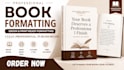 do book formatting , kdp book publishing , paper back, kindle ebook formatting