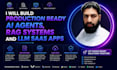 build prod ready ai agents, rag systems and llm saas apps
