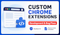 develop custom chrome extensions and fix extension bugs