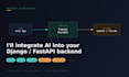 build your django or fastapi backend with ai integration