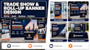 design roll up banner trade show booth graphics