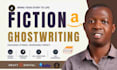 ghostwrite your fiction novel as a professional fiction ghostwriter