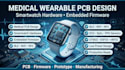 design medical wearable pcb smartwatch hardware and embedded system firmware