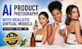 create ai product photography with realistic virtual models
