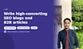 write high converting SEO blogs and b2b articles