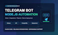 develop a custom telegram bot with nodejs automation and API integrations