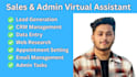 be your sales and admin virtual assistant
