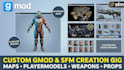 create custom garrys map, gmod player model, weapons for garrys mod, sfm model