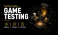 test your game and provide feedback