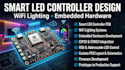 create smart led controller, wifi lighting and embedded hardware
