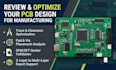 electronic circuits, schematic, pcb layout, and optimize existing pcb