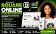 design square website, build square online store and customize square website
