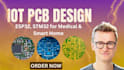 do esp32 stm32 iot pcb with altium kicad and smart home and medical device pcb
