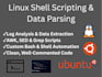 custom bash scripts, awk, sed, and linux automation tools