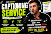 add engaging captions to your videos