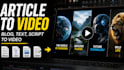 create article to video, blog, text, script to video for youtube automation