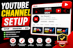 create and setup your youtube channel with SEO