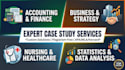 accounting , business, statistics, nursing, finance ,case study
