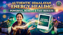 do powerful himalayan remote energy healing to solve your life problems